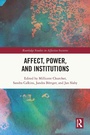 Cover: Affect, Power, and Institutions - Routledge