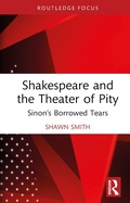 Cover: Shakespeare and the Theater of Pity - Routledge