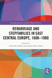 Bild: Remarriage and Stepfamilies in East Central Europe, 1600-1900 - Routledge