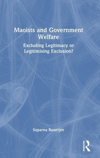 Abbildung von: Maoists and Government Welfare - Routledge India