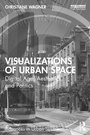 Cover: Visualizations of Urban Space - Routledge