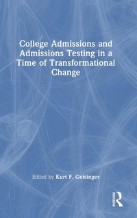 Bild: College Admissions and Admissions Testing in a Time of Transformational Change - Routledge