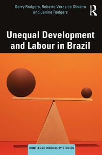 Enlarge image Cover: Unequal Development and Labour in Brazil - Routledge