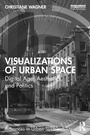 Cover: Visualizations of Urban Space - Routledge
