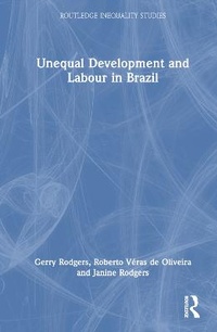 Enlarge image Cover: Unequal Development and Labour in Brazil - Routledge