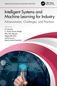Enlarge image Cover: Intelligent Systems and Machine Learning for Industry - CRC Press
