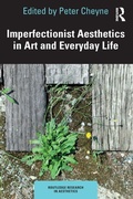 Cover: Imperfectionist Aesthetics in Art and Everyday Life - Routledge