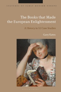 Bild: The Books that Made the European Enlightenment - Bloomsbury Academic