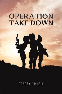 Enlarge image Cover: Operation Take Down - Austin Macauley Publishers