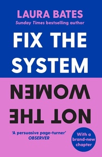 Abbildung von: Fix the System, Not the Women - Simon & Schuster Ltd