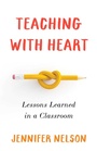 Cover: Teaching with Heart - She Writes Press