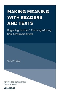 Enlarge image Cover: Making Meaning with Readers and Texts - Emerald Publishing Limited