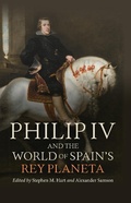 Cover: Philip IV and the World of Spain's Rey Planeta - Tamesis Books