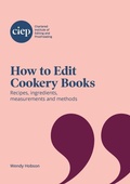 Cover: How to Edit Cookery Books - Chartered Institute of Editing and Proofreading