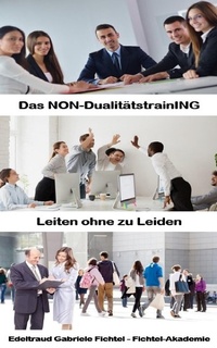 Abbildung von: Leiten, ohne zu leiden - Das NON-DualitätstrainING