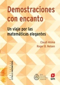 Cover: Demostraciones con encanto : un viaje por las matem&aacute;ticas elegantes - Ediciones SM