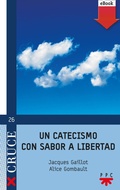 Cover: Un catecismo con sabor a libertad - PPC Editorial