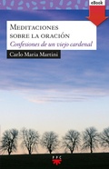 Cover: Meditaciones sobre la oraci&oacute;n - PPC Editorial