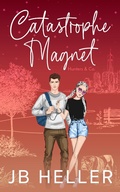 Cover: Catastrophe Magnet (Hunters & Co., #1) - JB Heller