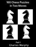 Cover: 160 Chess Puzzles in Two Moves, Part 1 (Winning Chess Exercise) - Chess Is Fun