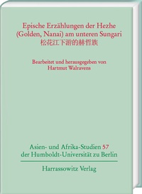Abbildung von: Epische Erzählungen der Hezhe (Golden, Nanai) am unteren Sungari - Harrassowitz Verlag