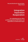 Cover: Integration - Separation - Kooperation - Athena bei wbv