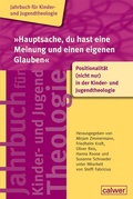 Cover: "Hauptsache, du hast eine Meinung und einen eigenen Glauben" - Calwer