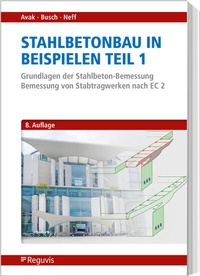 Abbildung von: Stahlbetonbau in Beispielen - Teil 1 - Reguvis Fachmedien
