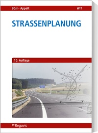 Abbildung von: Straßenplanung - Reguvis Fachmedien