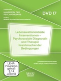 Cover: Lebensweltorientierte Interventionen - Psychosoziale Diagnostik und Therapie krankmachender Bedingungen (DVD 17) - dgvt-Verlag