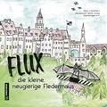 Cover: Flux, die neugierige, kleine Fledermaus - Gmeiner-Verlag