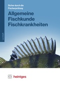 Cover: Allgemeine Fischkunde, Fischkrankheiten - Heintges Lehr- und Lernsystem GmbH