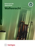 Cover: Waffenrecht - Heintges Lehr- und Lernsystem GmbH