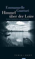 Cover: Himmel &uuml;ber der Loire - Verlag Turia + Kant