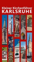 Cover: Kleiner Kirchenf&uuml;hrer Karlsruhe - verlag regionalkultur