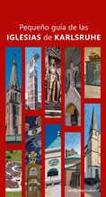 Cover: Peque&ntilde;o gu&iacute;a de las iglesias de Karlsruhe - verlag regionalkultur