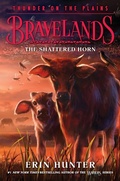 Cover: Bravelands: Thunder on the Plains #1: The Shattered Horn - Collins