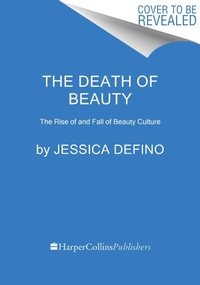 Abbildung von: The Death of Beauty - HarperCollins