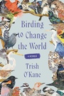 Cover: Birding to Change the World - HarperCollins