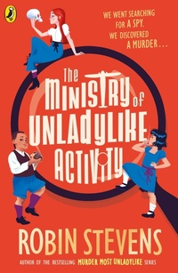 Enlarge image Cover: The Ministry of Unladylike Activity - Puffin