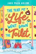 Cover: The Year My Life Went Down the Toilet - Bantam Books