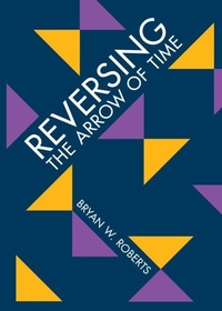 Abbildung von: Reversing the Arrow of Time - Cambridge University Press