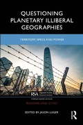 Cover: Questioning Planetary Illiberal Geographies - Routledge