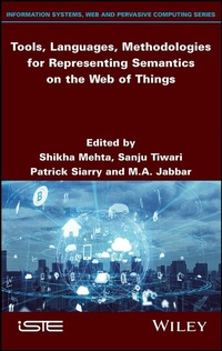 Enlarge image Cover: Tools, Languages, Methodologies for Representing Semantics on the Web of Things - Wiley