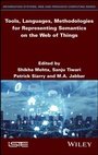 Cover: Tools, Languages, Methodologies for Representing Semantics on the Web of Things - Wiley