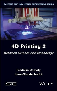 Enlarge image Cover: 4D Printing, Volume 2 - Wiley