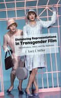 Cover: Distancing Representations in Transgender Film - State University of New York Press