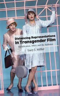 Enlarge image Cover: Distancing Representations in Transgender Film - State University of New York Press