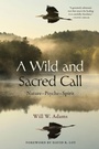 Cover: A Wild and Sacred Call - State University of New York Press