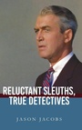 Cover: Reluctant Sleuths, True Detectives - State University of New York Press